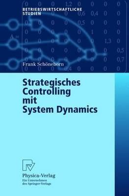 Strategisches Controlling mit System Dynamics - Frank Schöneborn - cover