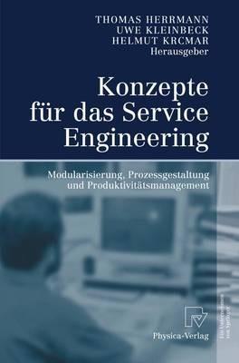 Konzepte für das Service Engineering: Modularisierung, Prozessgestaltung und Produktivitätsmanagement - cover