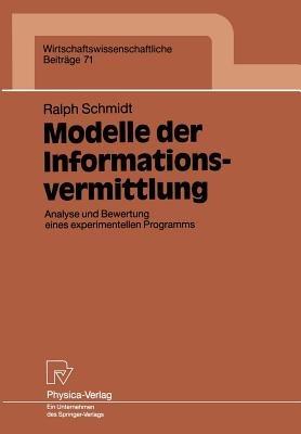 Modelle der Informationsvermittlung: Analyse und Bewertung eines experimentellen Programms - Ralph Schmidt - cover