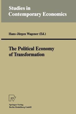 The Political Economy of Transformation - Hans-Jürgen Wagener - cover