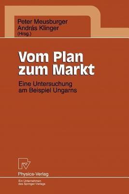 Vom Plan zum Markt: Eine Untersuchung am Beispiel Ungarns - cover