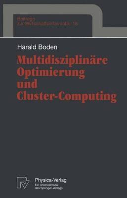 Multidisziplinäre Optimierung und Cluster-Computing - Harald Boden - cover