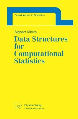 Data Structures for Computational Statistics - Sigbert Klinke - cover