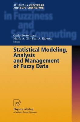 Statistical Modeling, Analysis and Management of Fuzzy Data - cover