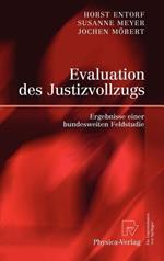 Evaluation des Justizvollzugs: Ergebnisse einer bundesweiten Feldstudie