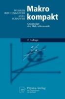 Makro kompakt: Grundzüge der Makroökonomik - Werner Rothengatter,Axel Schaffer - cover