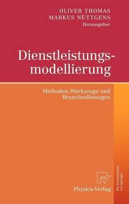 Dienstleistungsmodellierung: Methoden, Werkzeuge und Branchenlösungen - cover