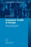 Consumer Credit in Europe: Risks and Opportunities of a Dynamic Industry - Daniela Vandone - cover