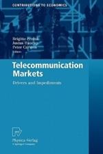 Telecommunication Markets: Drivers and Impediments