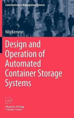 Design and Operation of Automated Container Storage Systems - Nils Kemme - cover