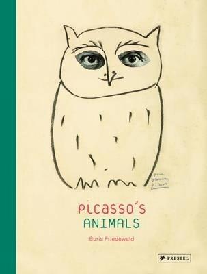Picasso's Animals - Boris Friedewald - cover