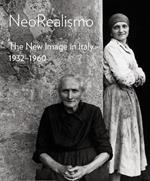 Neorealismo: The New Image in Italy 1932-1960