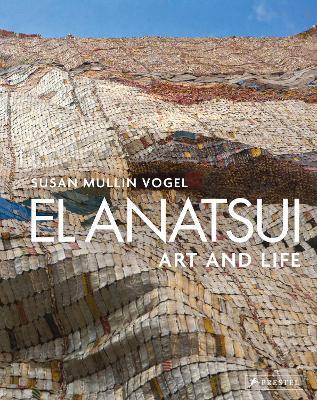 El Anatsui: Art and Life - Susan M. Vogel - cover