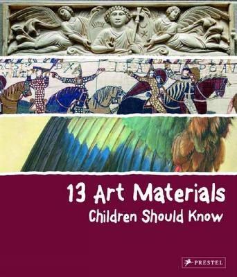 13 Art Materials Children Should Know - Narcisa Marchioro - cover