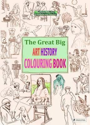 The Great Big Art History Colouring Book - Annabelle Von Sperber - cover