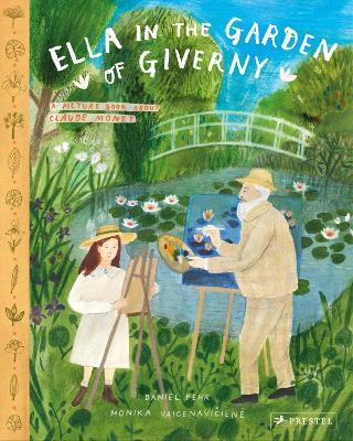 Ella in the Garden of Giverny: A Picture Book about Claude Monet - Daniel Fehr - cover