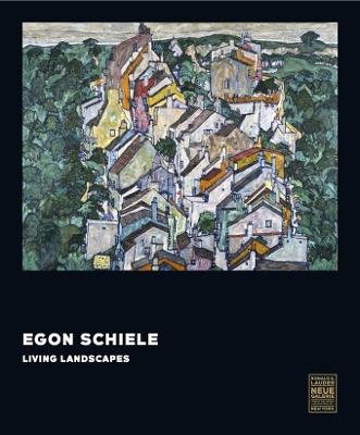 Egon Schiele: Living Landscapes - cover