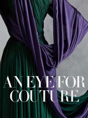 An Eye for Couture: A collector's exploration of 20th century fashion - cover
