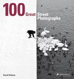 100 Great Street Photographs: Paperback Edition