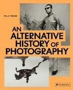 An Alternative History of Photography