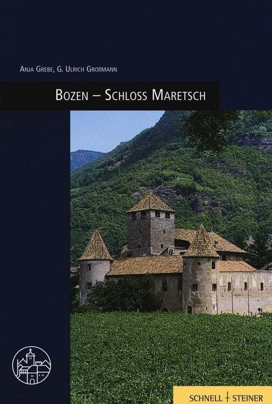Bozen. Schloss Maretsch. Ediz. illustrata - Anja Grebe,Ulrich Großmann - copertina