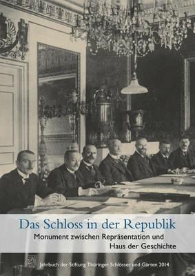 Das Schloss in der Republik: Monument Zwischen. Ediz. illustrata - copertina