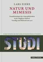 Natur und Mimesis. Visualisierungen des Atmosphärischen in der religiösen Malerei Venedigs und Mailands um 1500