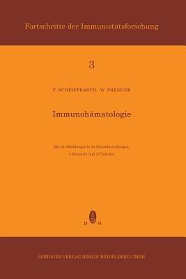 Immunohämatologie - Friedrich Scheiffarth,Werner Frenger - cover