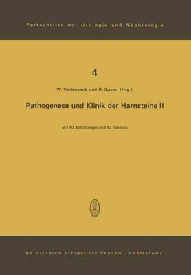 Pathogenese und Klinik der Harnsteine II: 2. Symposium in Bonn am 24. und 25. 11. 1972 - cover