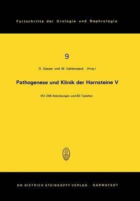 Pathogenese und Klinik der Harnsteine V: 5. Symposium in Wien vom 23. – 24. 4. 1977 - cover
