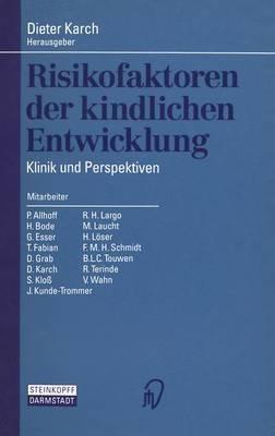 Risikofaktoren der kindlichen Entwicklung: Klinik und Perspektiven - cover