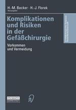 Komplikationen und Risiken in der Gefäßchirurgie: Vorkommen und Vermeidung