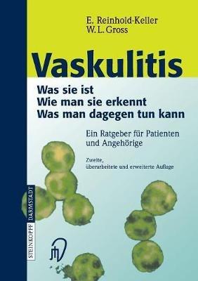 Vaskulitis: Was ist sie - Wie man sie erkennt - Was man dagegen tun kann - cover