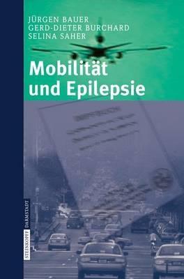 Mobilität und Epilepsie - J. Bauer,G.-D. Burchard,S. Saher - cover