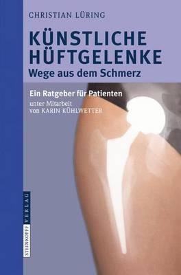 Künstliche Hüftgelenke: Wege aus dem Schmerz - C. Lüring - cover