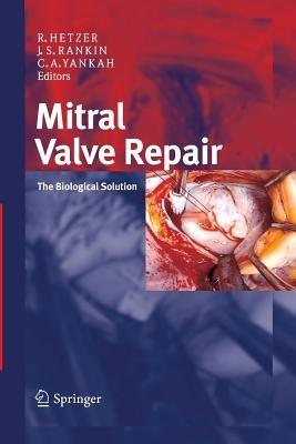 Mitral Valve Repair: The Biological Solution - cover