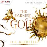 Darkest Gold, The