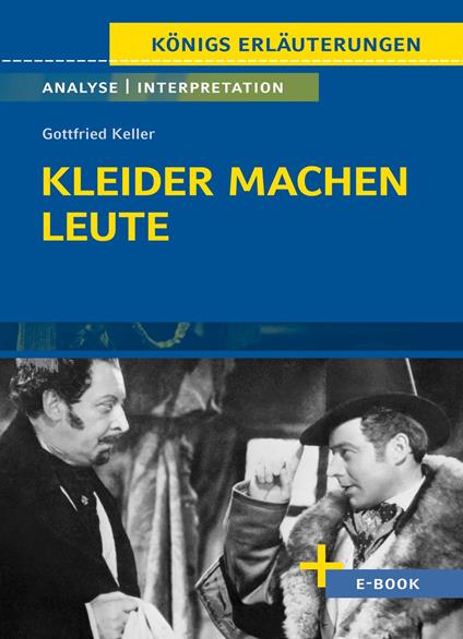 Kleider machen Leute von Gottfried Keller- Textanalyse und Interpretation