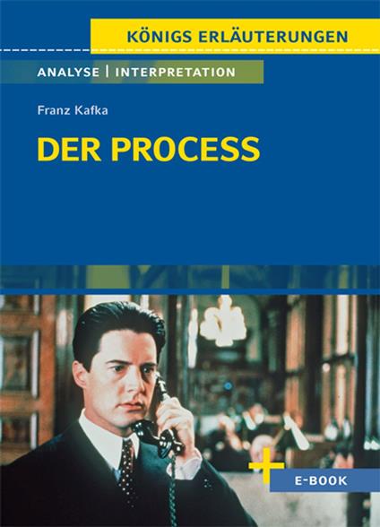 Der Process (Der Prozess) von Franz Kafka - Textanalyse und Interpretation