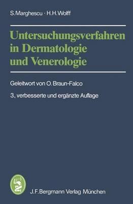 Untersuchungsverfahren in Dermatologie und Venerologie - S. Marghescu,H.H. Wolff - cover