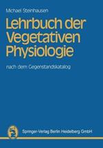 Lehrbuch der Vegetativen Physiologie: nach dem Gegenstandskatalog