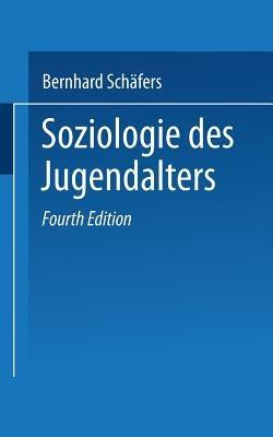 Soziologie des Jugendalters: Eine Einführung - Bernhard Schäfers - cover