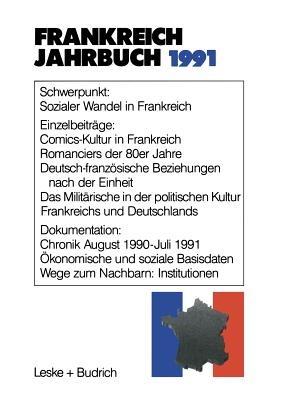 Frankreich-Jahrbuch 1991: Politik, Wirtschaft, Gesellschaft, Geschichte, Kultur - Kenneth A Loparo - cover