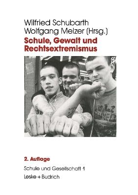 Schule, Gewalt und Rechtsextremismus - cover