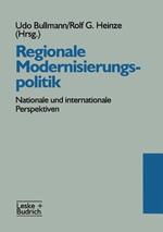Regionale Modernisierungspolitik: Nationale und internationale Perspektiven