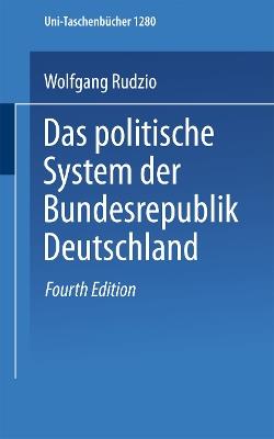 Das politische System der Bundesrepublik Deutschland - Wolfgang Rudzio - cover