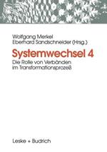 Systemwechsel 4: Die Rolle von Verbänden im Transformationsprozeß