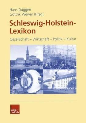 Schleswig-Holstein-Lexikon: Gesellschaft — Wirtschaft — Politik — Kultur - cover