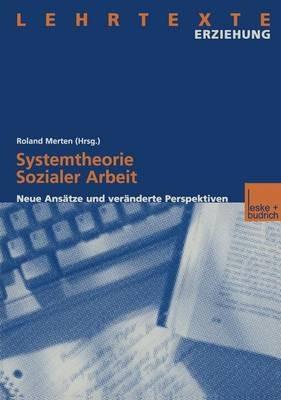 Systemtheorie Sozialer Arbeit: Neue Ansätze und veränderte Perspektiven - cover