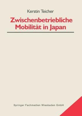 Zwischenbetriebliche Mobilität in Japan - Kerstin Teicher - cover